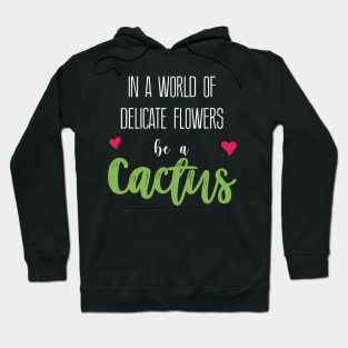 Cactus Heart Quote Hoodie